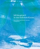 mission 21, mission 21 - Ich bin getauft in eine weltweite Kirche