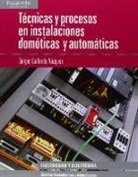 Sergio Gallardo Vázquez - Técnicas y procesos en instalaciones domóticas y automáticas