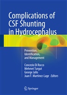 Conzio Concezio Di Rocco, Concezio Di Rocco, George Jallo, George Jallo et al, Dr. Juan F. Martínez-Lage, Juan F. Martínez-Lage... - Complications of CSF Shunting