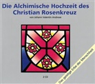 Johann Valentin Andreae, Jan van Rijckenborgh, Michael Henn - Die Alchimische Hochzeit des Christian Rosenkreuz, 2 Audio-CD (Hörbuch)