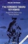 Haluk Üstügen - 1nci Komando Taburu 1974 Kibris