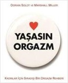 Marshall Miller, Dorian Solot - Yasasin Orgazm