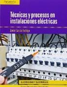 Javier García Rodrigo - Técnicas y procesos en instalaciones eléctricas