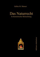 Gallus M. Manser - Das Naturrecht in thomistischer Beleuchtung
