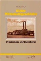 Eckart Krömer - Kleine Wirtschaftsgeschichte Ostfrieslands und Papenburgs