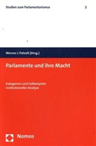 Werner J. Patzelt - Parlamente und ihre Macht