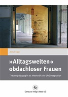 Almut Kipp - "Alltagswelten" obdachloser Frauen