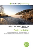 Agne F Vandome, John McBrewster, Frederic P. Miller, Agnes F. Vandome - Earth radiation