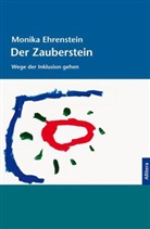Monika Ehrenstein - Der Zauberstein