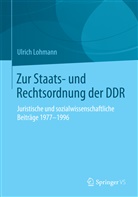 Ulrich Lohmann - Zur Staats- und Rechtsordnung der DDR