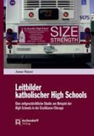 Anne Neyer - Leitbilder katholischer High Schools