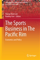 Fort, Fort, Rodney Fort, Youn Hoon Lee, Young Hoon Lee, Young Hoon Lee - The Sports Business in The Pacific Rim