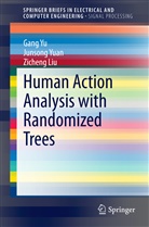 Zicheng Liu, Gan Yu, Gang Yu, Junson Yuan, Junsong Yuan - Human Action Analysis with Randomized Trees