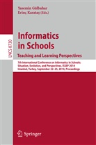 Yasemi Gülbahar, Yasemin Gülbahar, Erinç Karata, Erinç Karata¿, Karatas, Karatas... - Informatics in Schools Teaching and Learning Perspectives