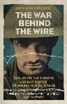 John Lewis Stempel, John Lewis-Stempel, Lewis-Stempel John - The War Behind the Wire