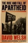 David Welsh - The rise and fall of apartheid
