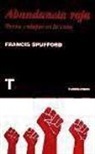 Francis Spufford - Abundancia roja : sueño y utopía en la URSS
