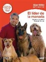 César Millán - El líder de la manada