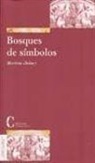 Martine Dulaey - Bosques de símbolos : la iniciación cristiana y la Biblia (siglos I-IV)