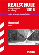 Siegfrie Koch, Siegfried Koch, Christoph Müller, Heriber Müller, Redaktion - Realschule 2015: Mathematik, Realschule Hessen