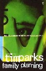 Tim Parks - Family Planning