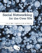 Tom Myer - Social Networking for the Over 50s In Simple Steps