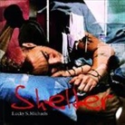 Lucky Michaels, Lucky S. Michaels, Lucky Michaels - Lucky Michaels: Shelter