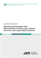 Christina Stawiarski - Optimizing Dual-Doppler Lidar Measurements of Surface Layer Coherent Structures with Large-Eddy Simulations