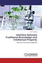 Lisa P. Lukose, Lisa P Lukose, Lisa P. Lukose - Interface between Traditional Knowledge and Intellectual Property
