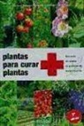 Plantas para curar plantas