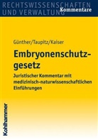 Hans-Ludwig Günther, Peter Kaiser, Jochen Taupitz - Embryonenschutzgesetz (ESchG), Kommentar