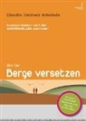 Wie Sie Berge versetzen