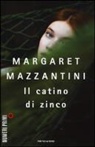 Margareth Mazzantini - Catino di zinco