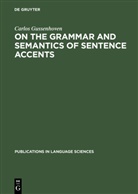 Carlos Gussenhoven - On the Grammar and Semantics of Sentence Accents
