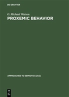 O Michael Watson, O. Michael Watson - Proxemic Behavior