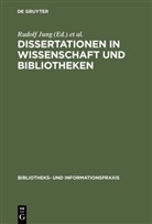 Rudolf Jung, Paul Kaegbein - Dissertationen in Wissenschaft und Bibliotheken