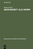 Michael Kober - Gewißheit als Norm