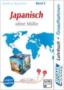 Catherine Garnier, Mori Toshiko - Assimil. Japanisch ohne Mühe 2. Multimedia-Classic. Lehrbuch und 4 Audio-CDs Für Anfänger und Lerner, die Ihre Kenntnisse auffrischen bzw. ergänzen wollen