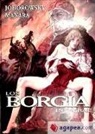 Alejandro Jodorowsky, Milo Manara - Los Borgia (integral)