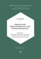Alexander Ostrowski, Alexander M Ostrowski, Alexander M. Ostrowski, Ostrowski Alexander, M Ostrowski Alexander - Vorlesungen Über Differential- und Integralrechnung