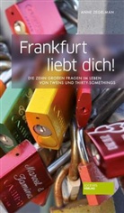 Anne Zegelman, Anne Zeglman - Frankfurt liebt dich!