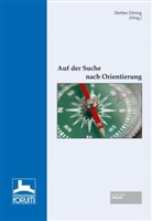 Diether Döring, Diether Döring - Auf der Suche nach Orientierung