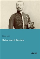 Pierre Loti - Reise durch Persien