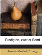 Jeremias Gotthelf, E. Hegg - Predigten, zweiter Band