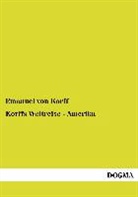 Emanuel von Korff - Korffs Weltreise - Amerika