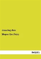 Jean Ingelow - Mopsa the Fairy