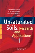 Francesca D Onza, Francesca D’Onza, Francesca DOnza, Francesca D'Onza, Cristin Jommi, Cristina Jommi... - Unsaturated Soils: Research and Applications. Vol.1