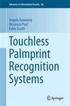 Angel Genovese, Angelo Genovese, Vincenz Piuri, Vincenzo Piuri, Fabio Scotti - Touchless Palmprint Recognition Systems