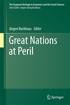 Jürge Backhaus, Jürgen Backhaus, Jürgen G. Backhaus, Jürgen Georg Backhaus - Great Nations at Peril
