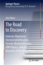 John Alison - The Road to Discovery